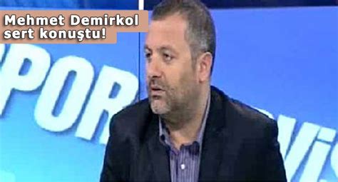 M­e­h­m­e­t­ ­D­e­m­i­r­k­o­l­ ­N­e­t­ ­K­o­n­u­ş­t­u­